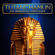 TUTANCHAMUN: Ein Immersives Abenteuer 08.11.2026 Alte Druckerei