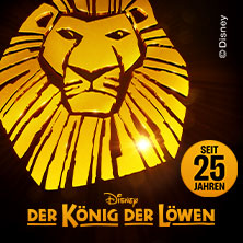 Disneys DER KÖNIG DER LÖWEN 16.10.2026 Stage Theater im Hafen Hamburg