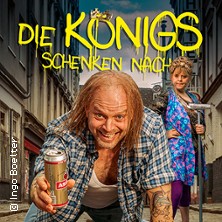 Die Königs schenken nach! 18.07.2026 Schmidt Theater