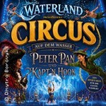 WATERLAND: Zirkus auf dem Wasser - Peter Pan und Käpt’n Hook